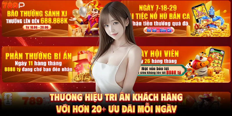 Thương hiệu tri ân khách hàng với hơn 20+ ưu đãi mỗi ngày
